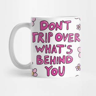 Don't Trip Mug